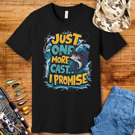 Just One More Cast T-Shirt