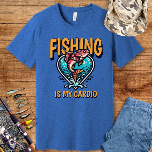 Fishing Is My Cardio T Shirt