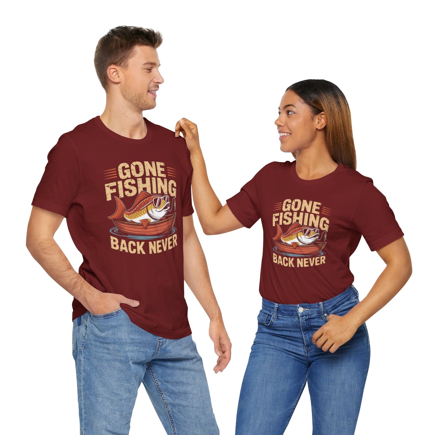 Gone Fishing Back Never T-Shirt