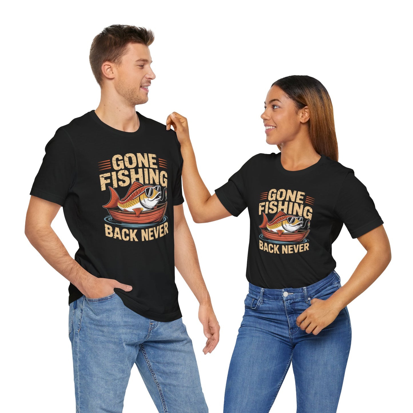 Gone Fishing Back Never T-Shirt