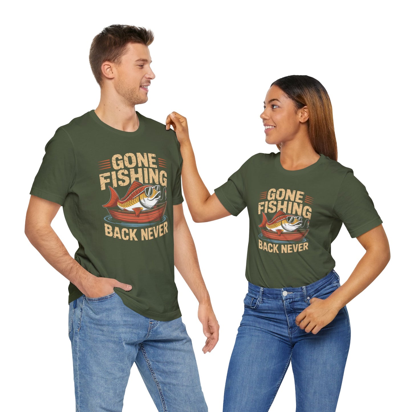 Gone Fishing Back Never T-Shirt