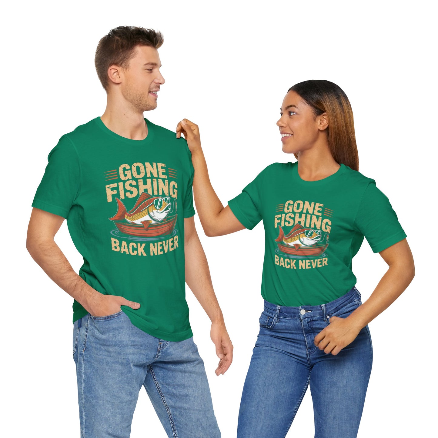 Gone Fishing Back Never T-Shirt