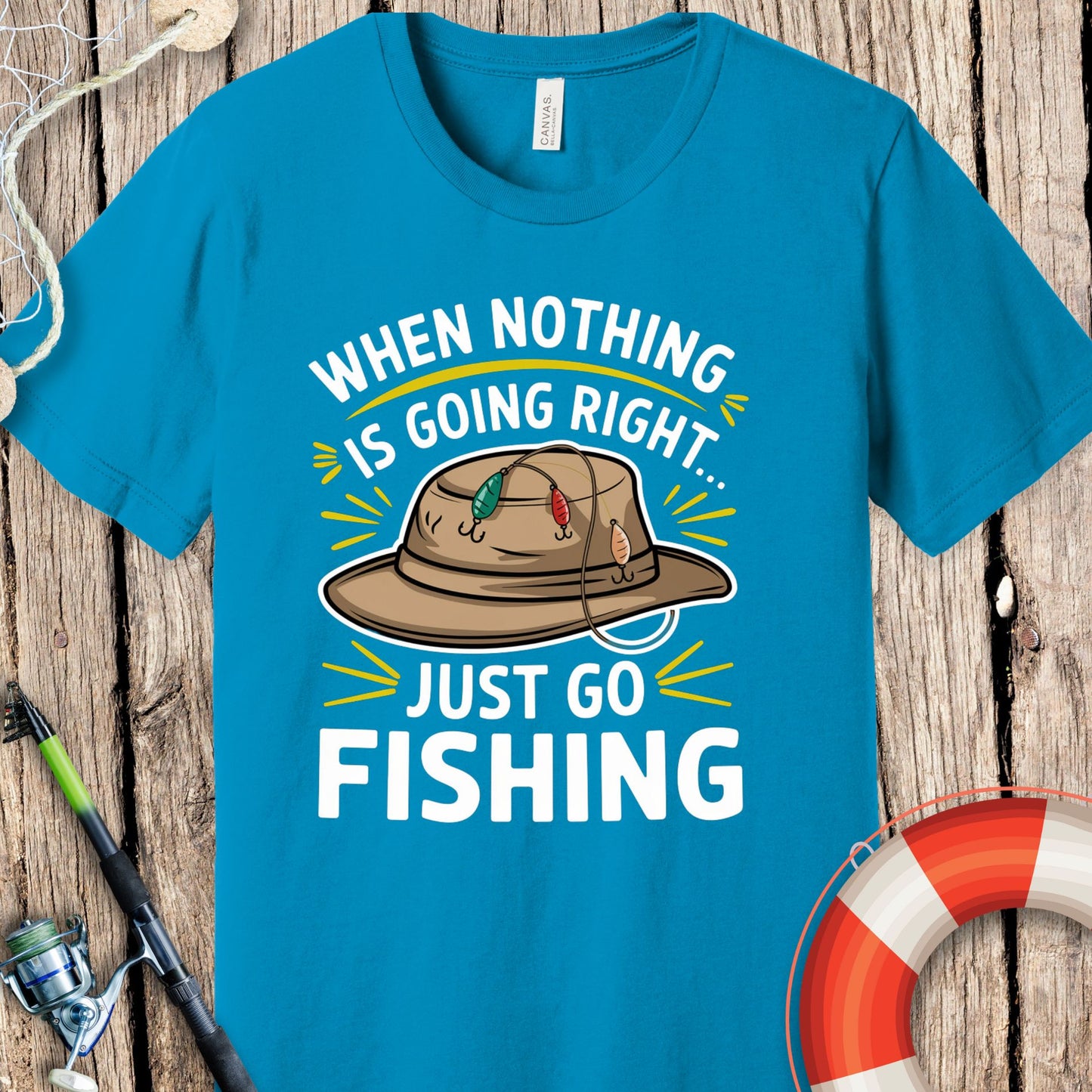 When Nothing Is Going Right T Shirt