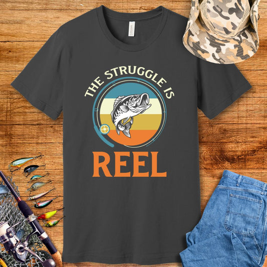 The Struggle Is Reel T Shirt
