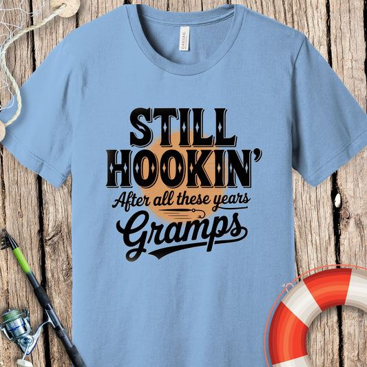 Still Hookin' Gramps T-Shirt