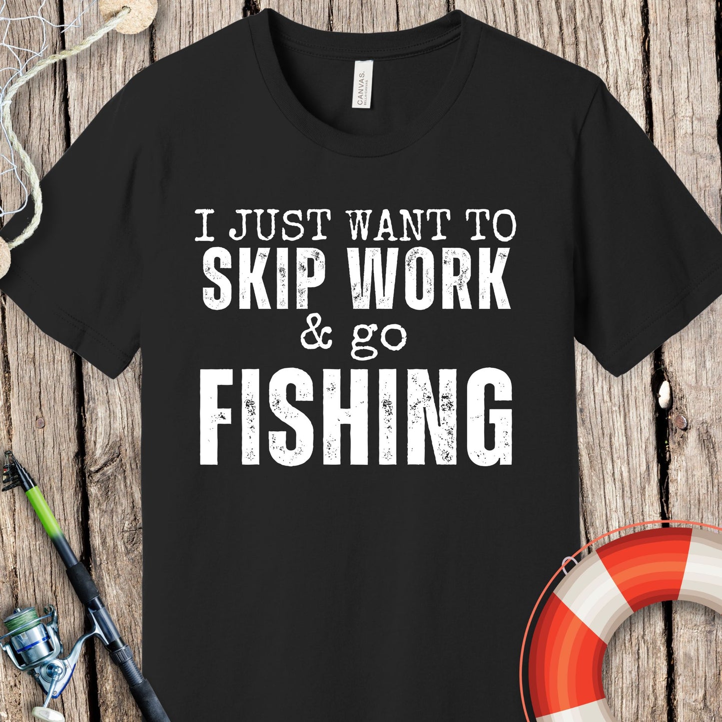 Just Want To Skip Work T-Shirt