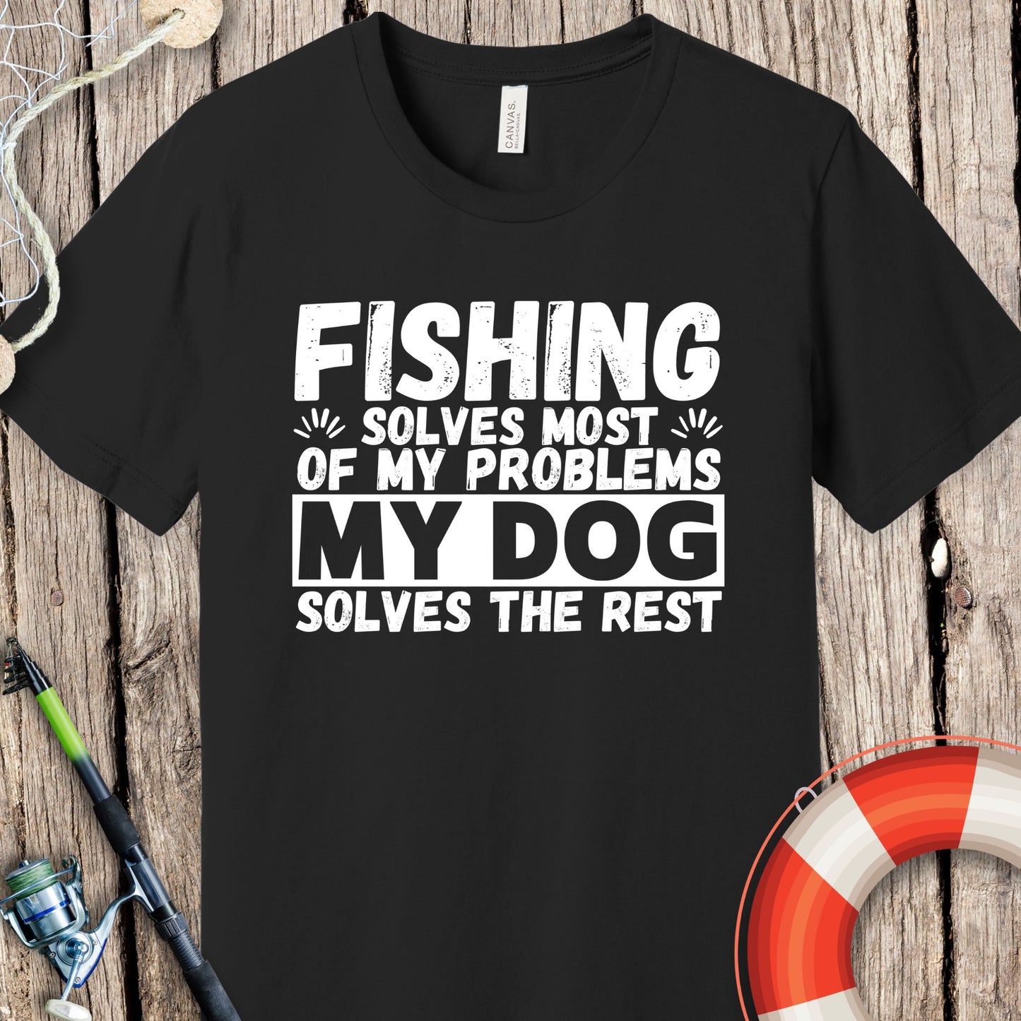 Fishing Solves Problems Dog T-Shirt