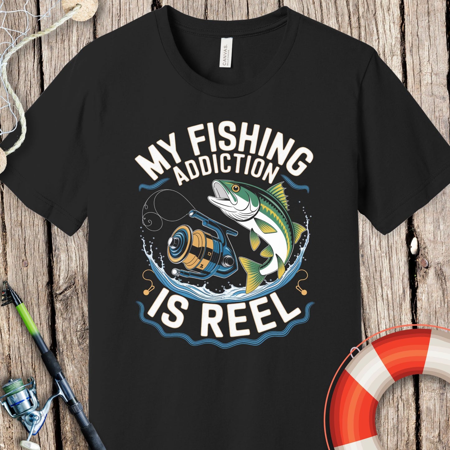 My Fishing Addiction Is Reel T-Shirt