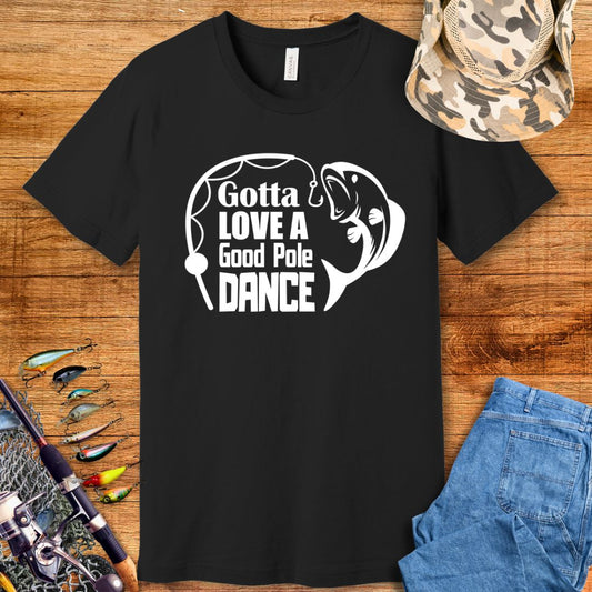 Gotta Love Pole Dance T Shirt