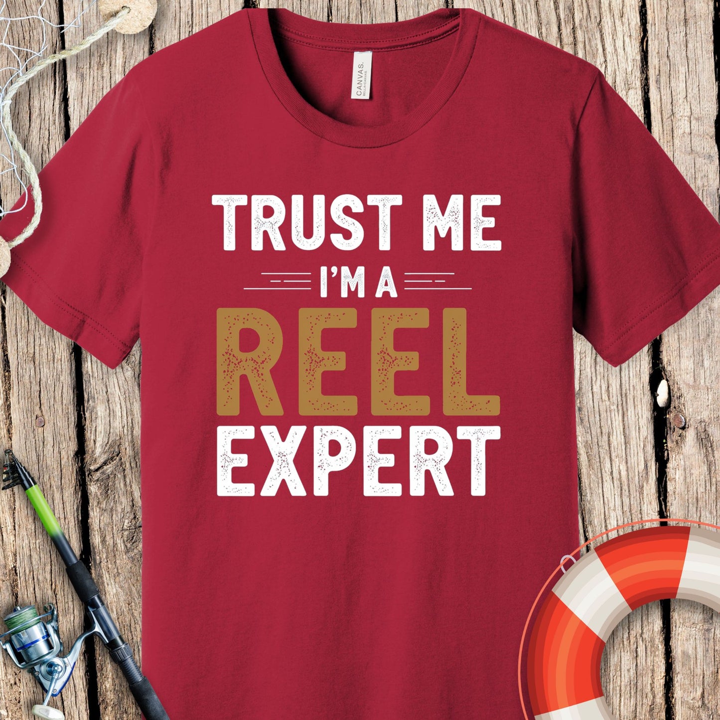 Trust Me I'm A Reel Expert T-Shirt