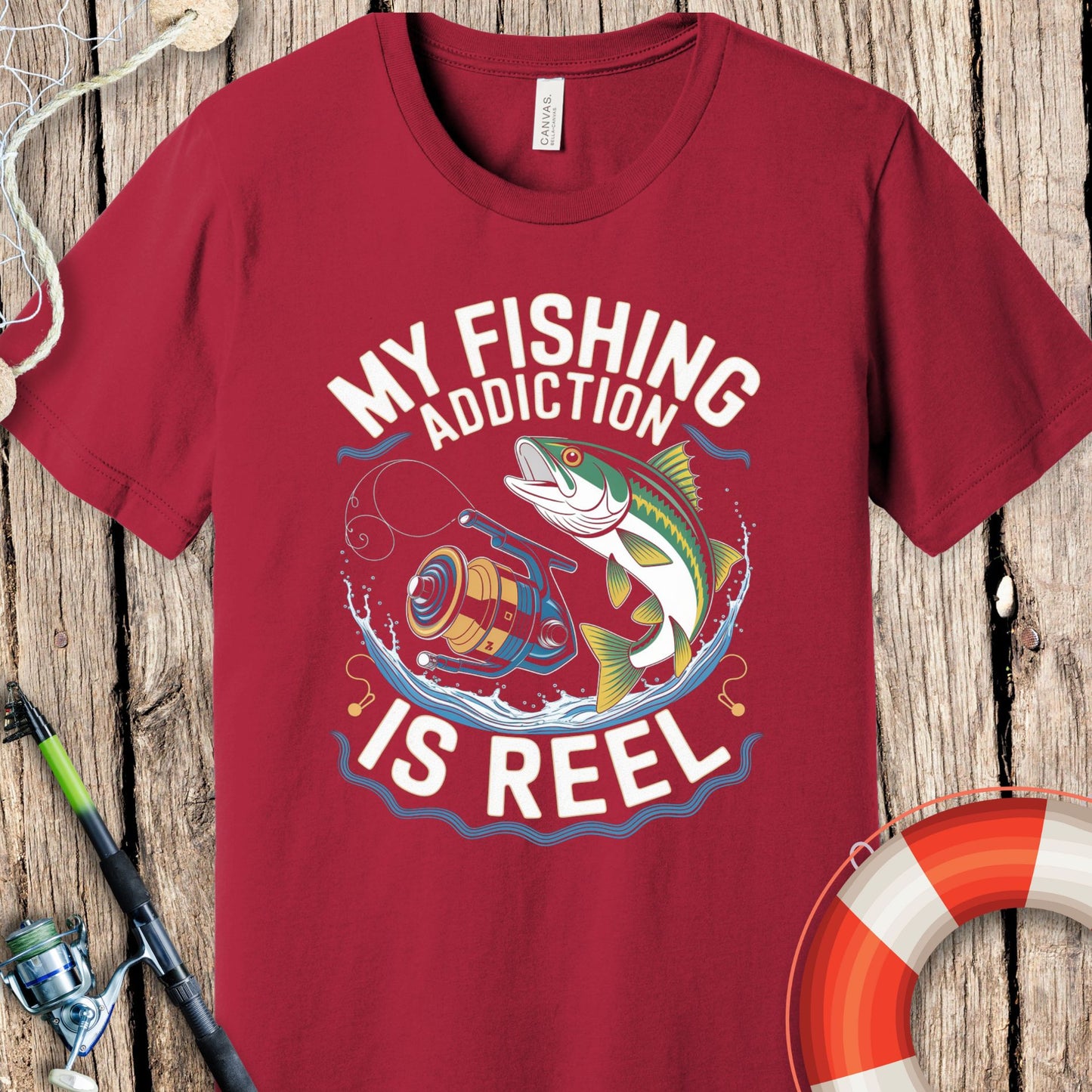My Fishing Addiction Is Reel T-Shirt