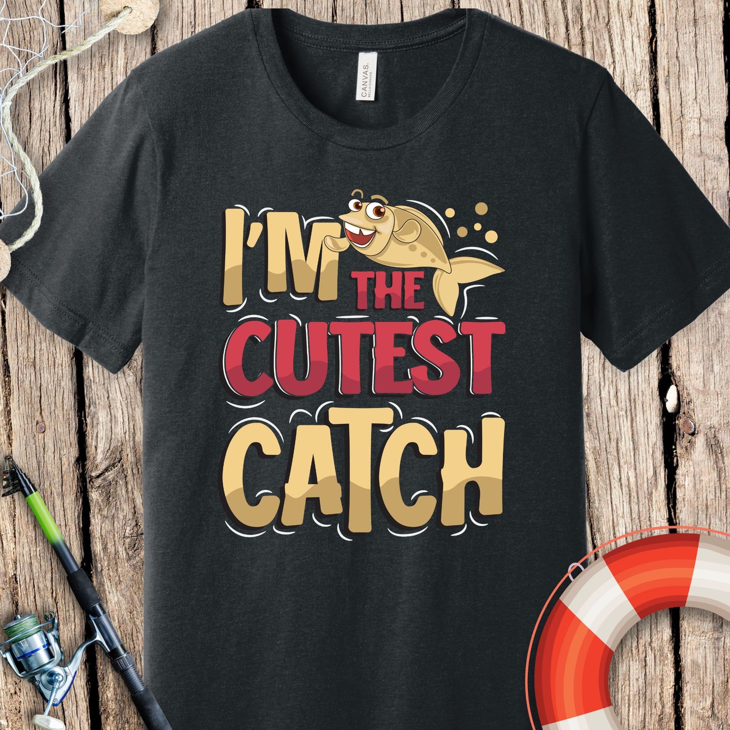 I'm The Cutest Catch Fishing T-Shirt