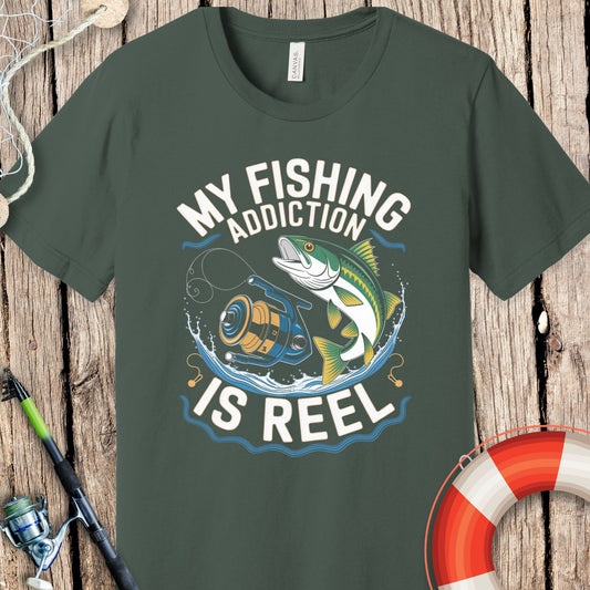 My Fishing Addiction Is Reel T-Shirt