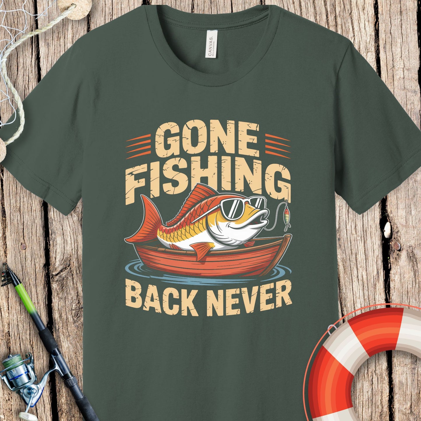 Gone Fishing Back Never T-Shirt