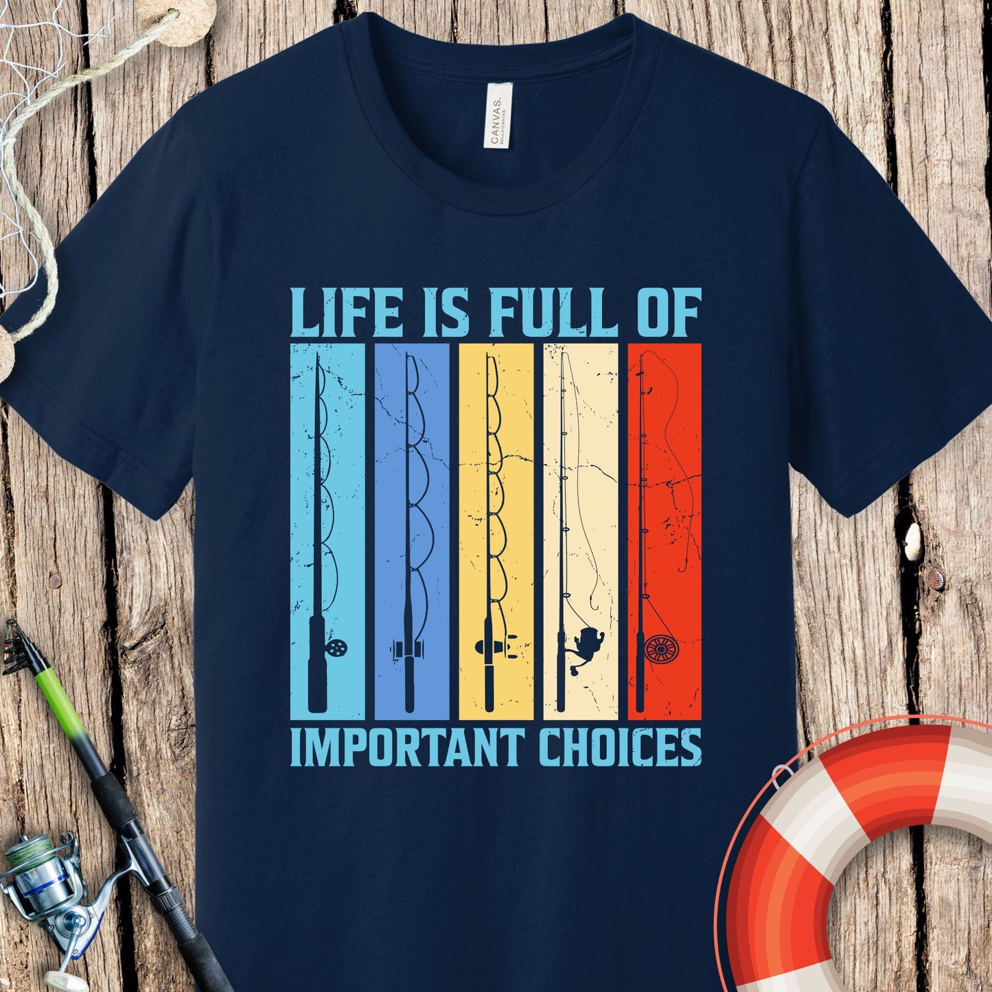 Life Is Full Of Important Choices T-Shirt