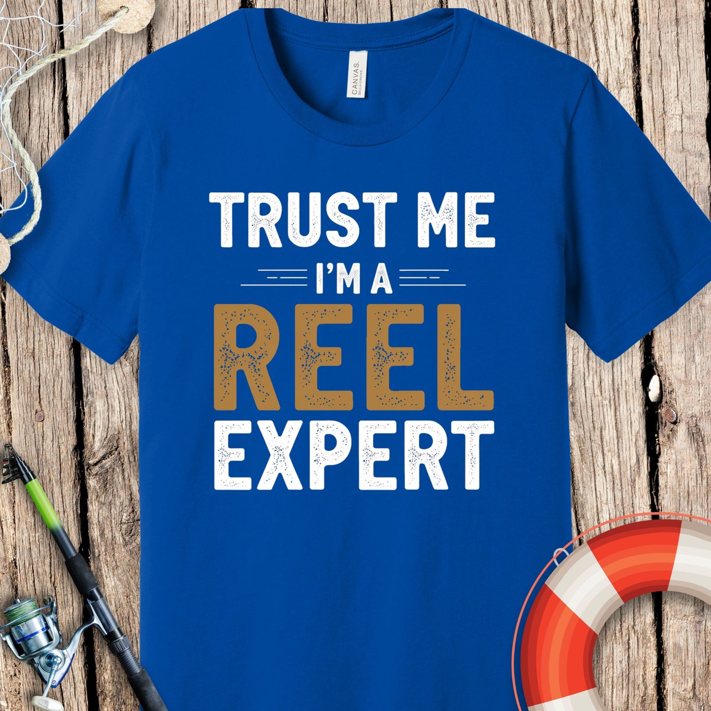 Trust Me I'm A Reel Expert T-Shirt