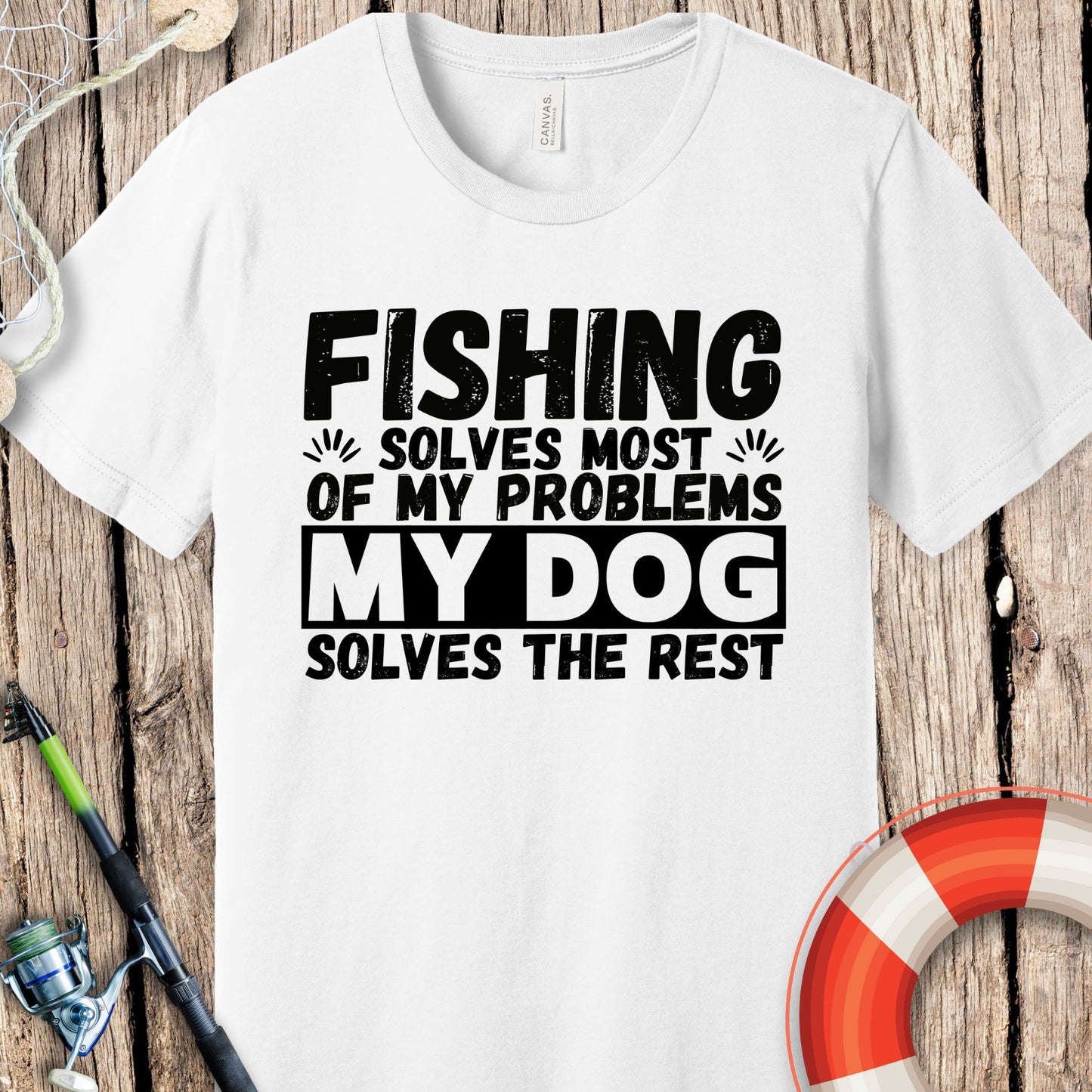 Fishing Solves Problems Dog T-Shirt