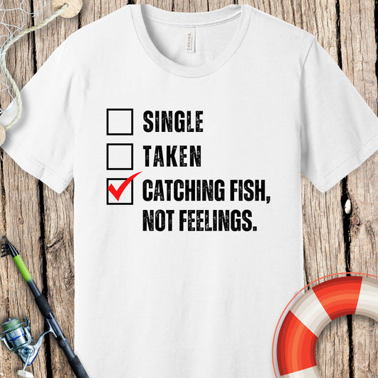 Single Taken Fishing T-Shirt
