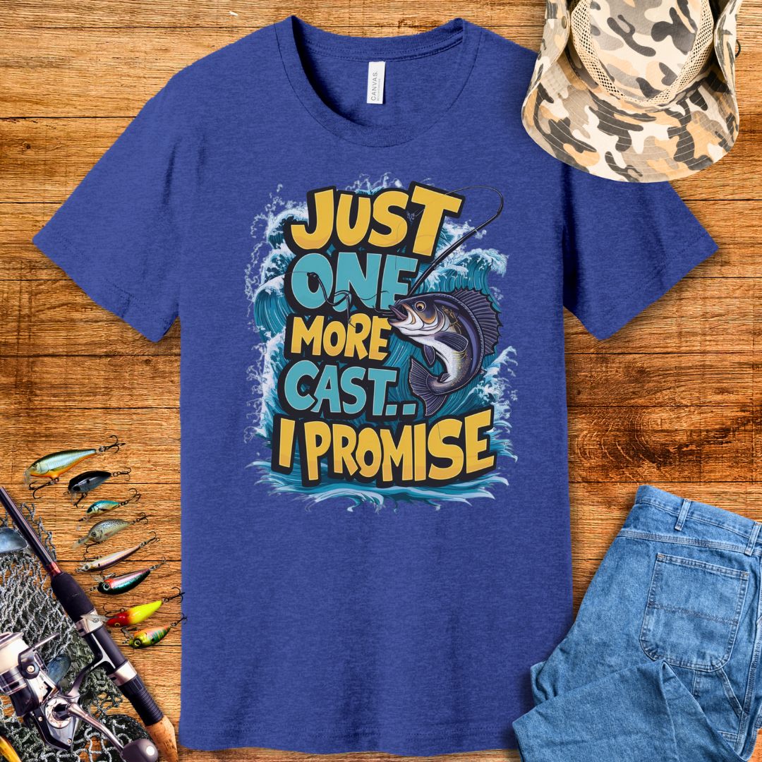 Just One More Cast T-Shirt