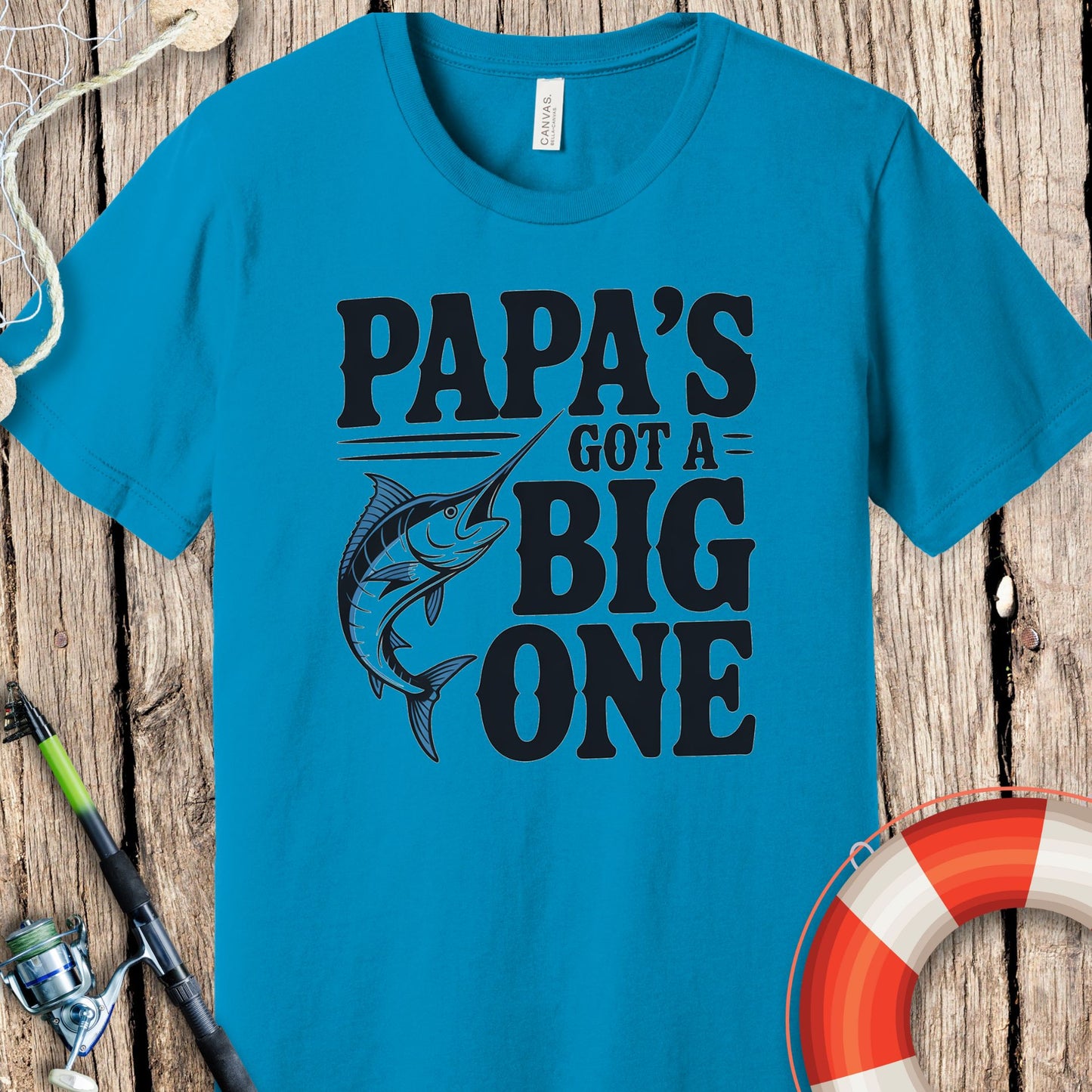 Papa's Got A Big One T-Shirt