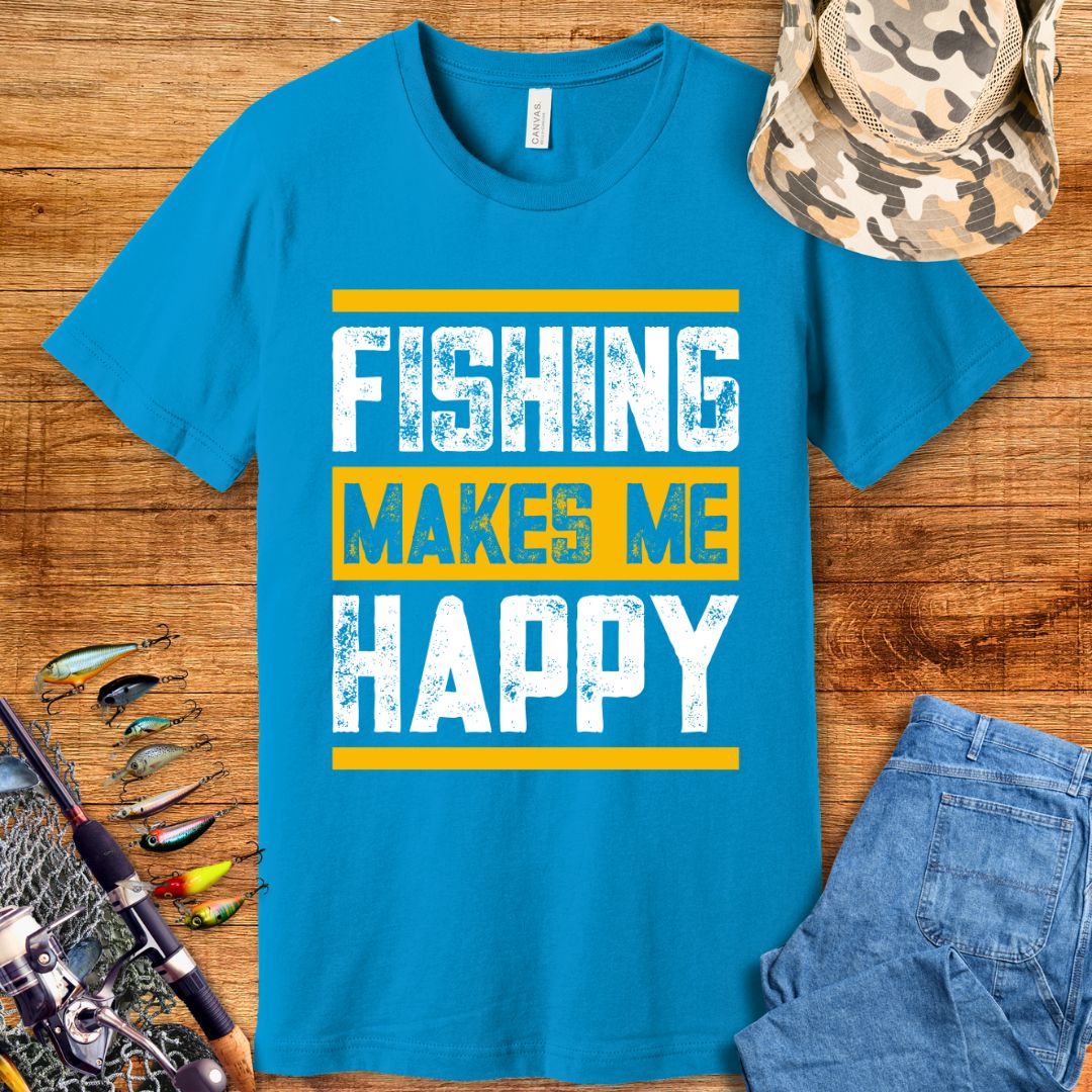 Fishing Makes Me Happy T-Shirt