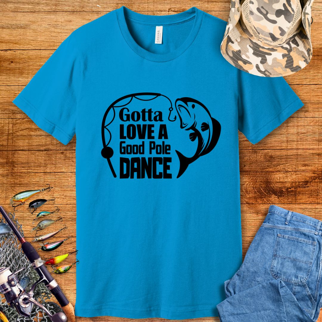 Gotta Love Pole Dance T-Shirt