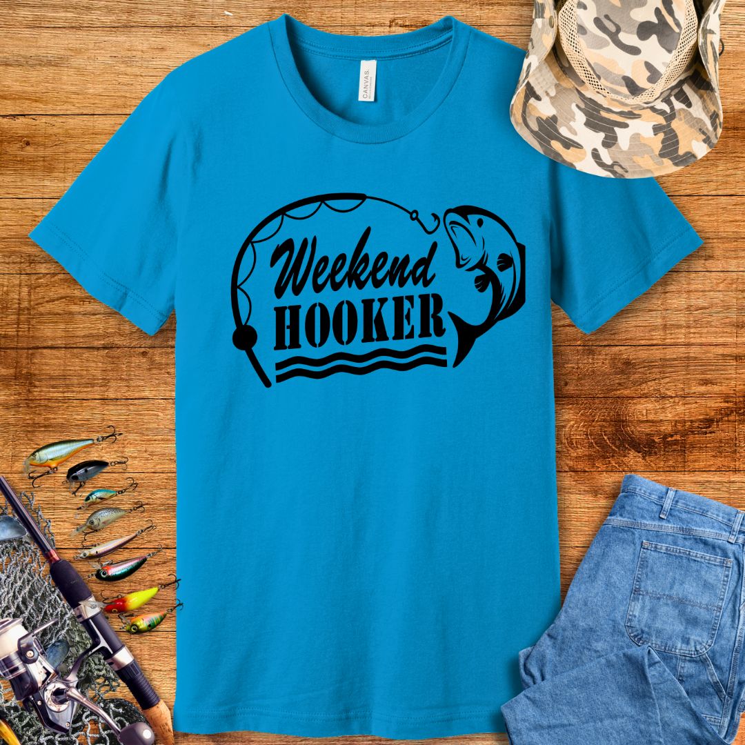 Weekend Hooker T-Shirt