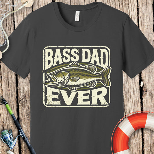 Bass Dad Ever T-Shirt