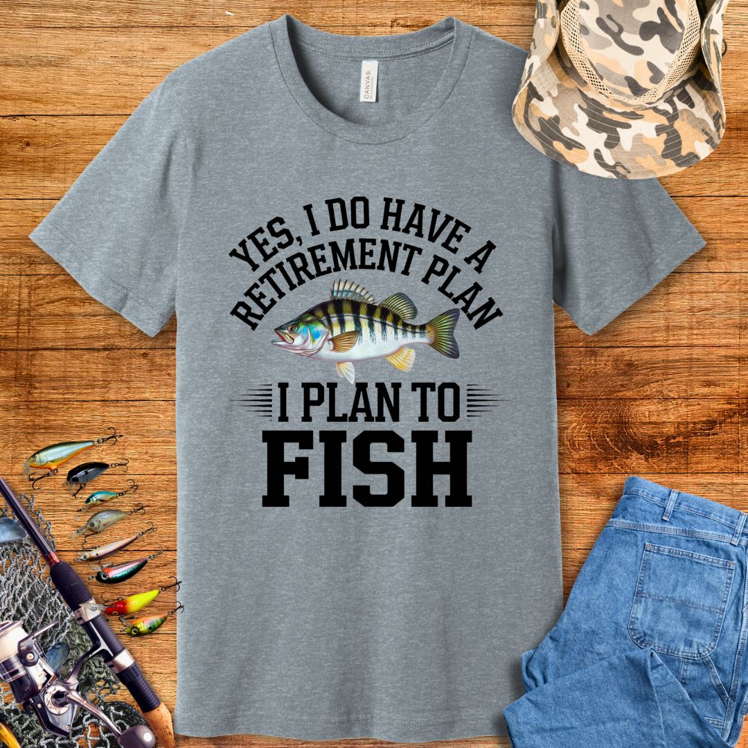 Retirement Plan Fishing T Shirt