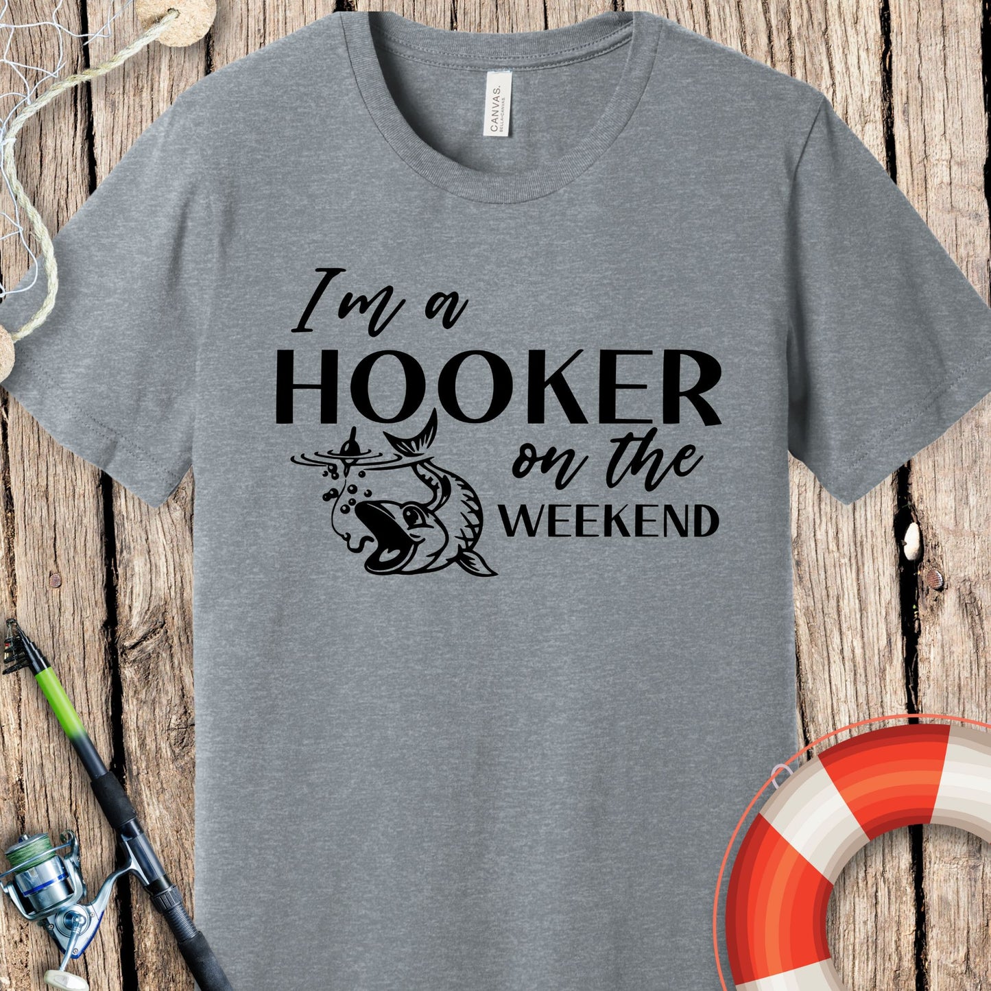 I Am A Hooker On Weekend T-Shirt