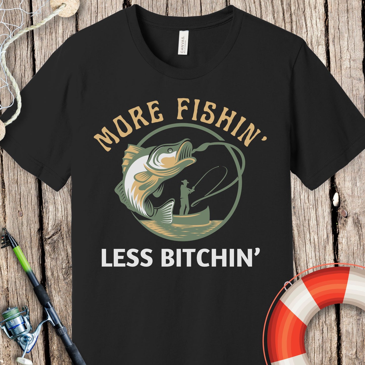 More Fishin Less Bitchin T-Shirt