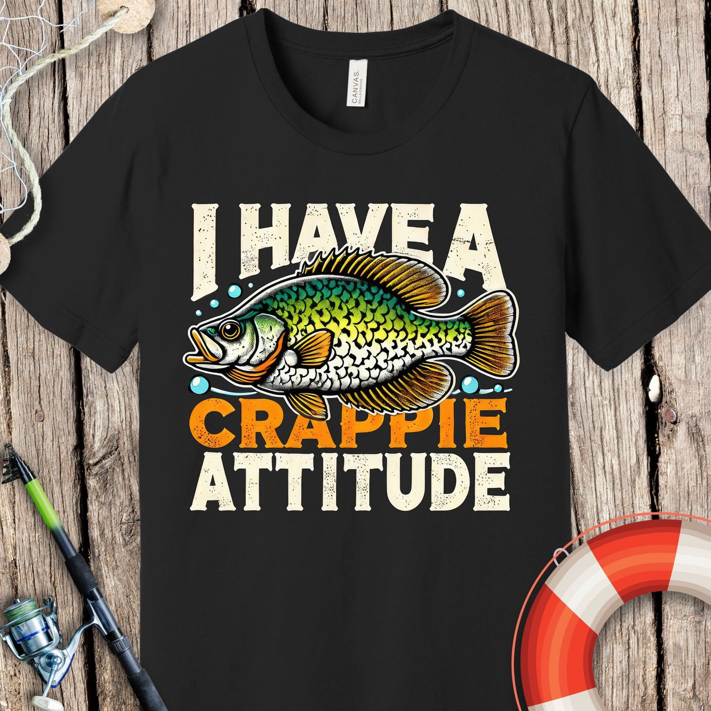 I Have A Crappie Attitude T Shirt