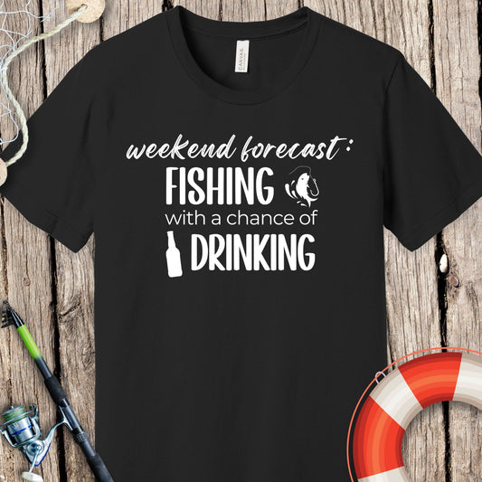 Weekend Forecast Fishing T Shirt