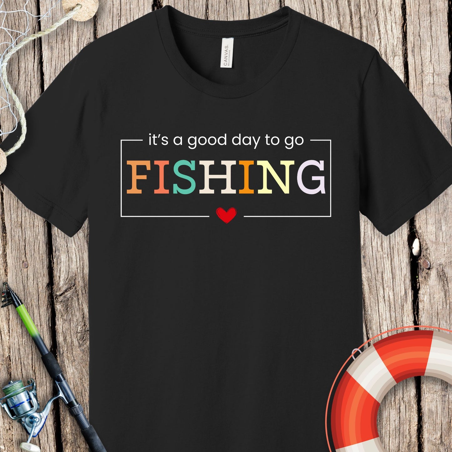 It's A Good Day Fishing T Shirt