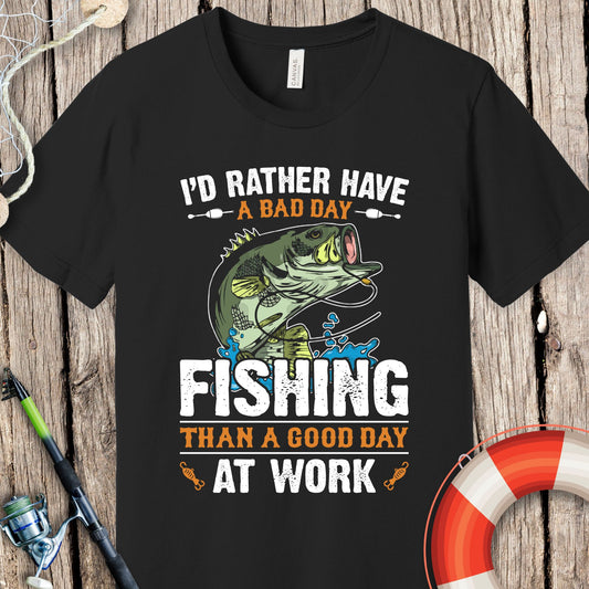 I'd Rather Have A Bad Day Fishing T-Shirt