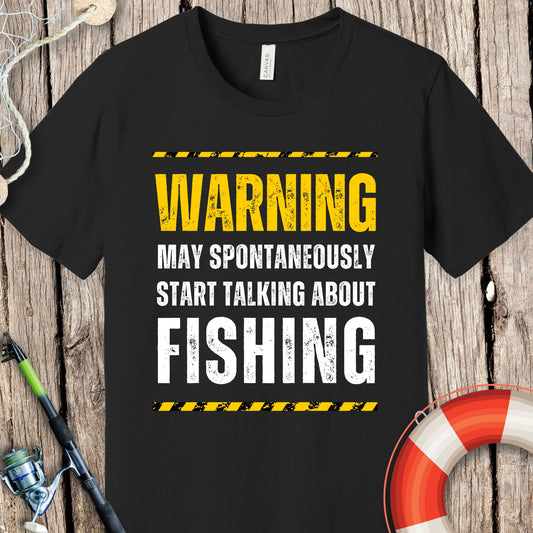 Warning Talk Fishing T Shirt