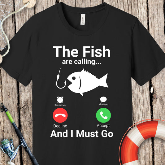 The Fish Are Calling T Shirt