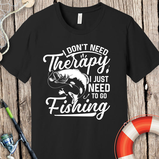 I Don't Need Therapy T-Shirt