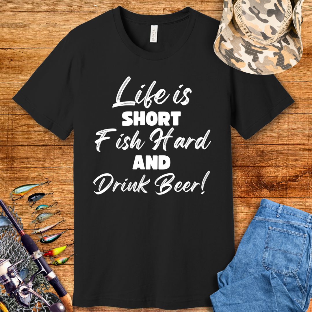 Life Is Short Fish Hard T-Shirt