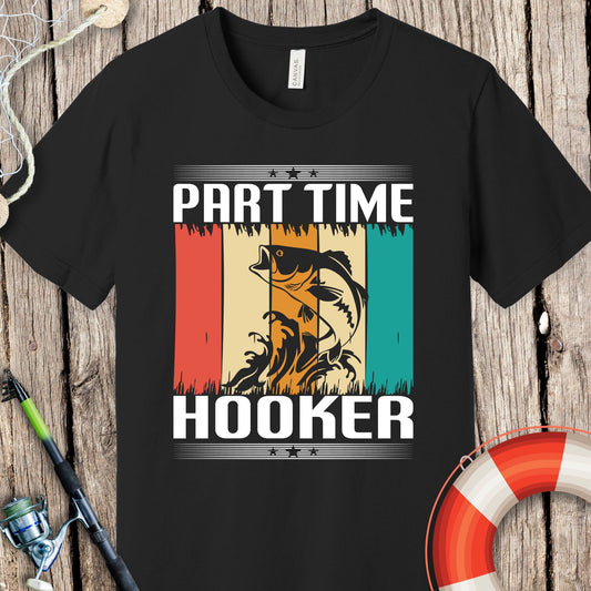 Part Time Hooker T-Shirt