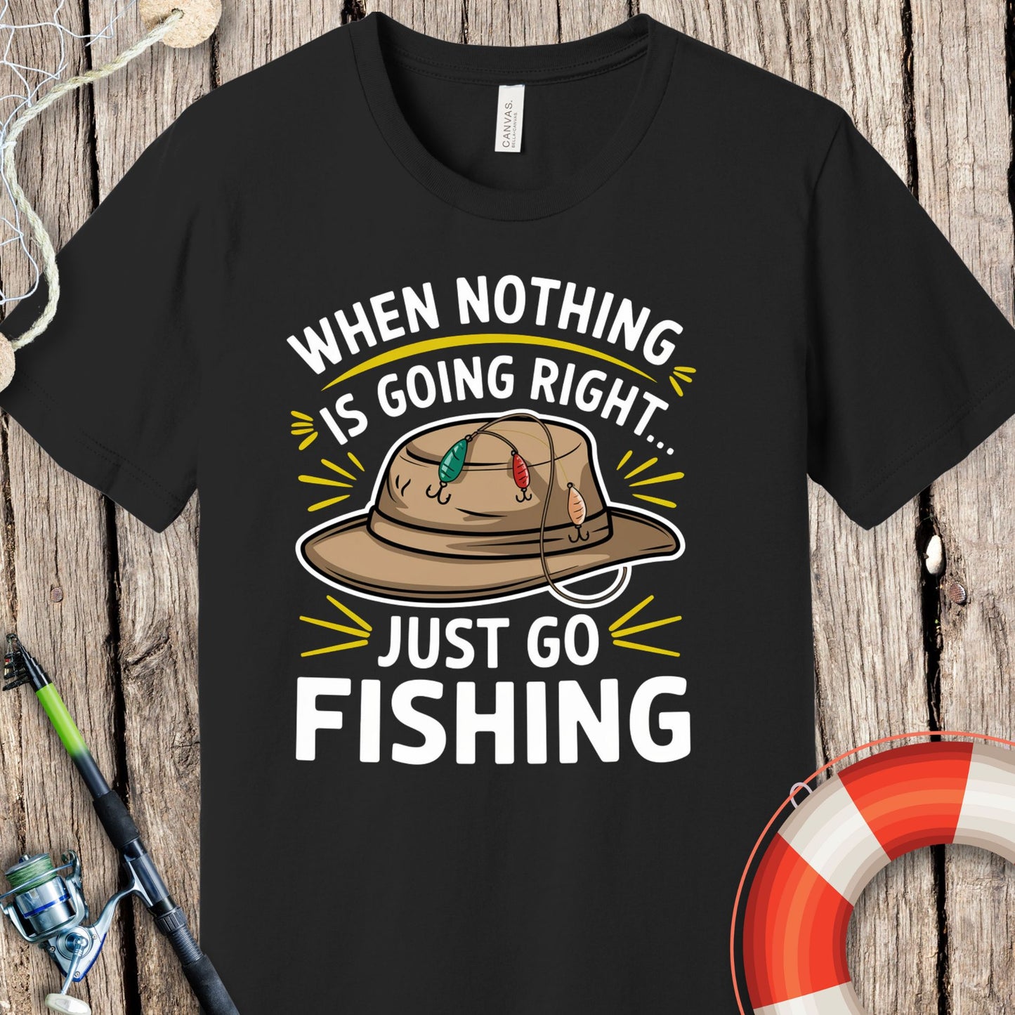 When Nothing Is Going Right T Shirt