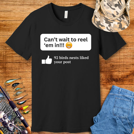 Can't Wait Reel Fishing T Shirt