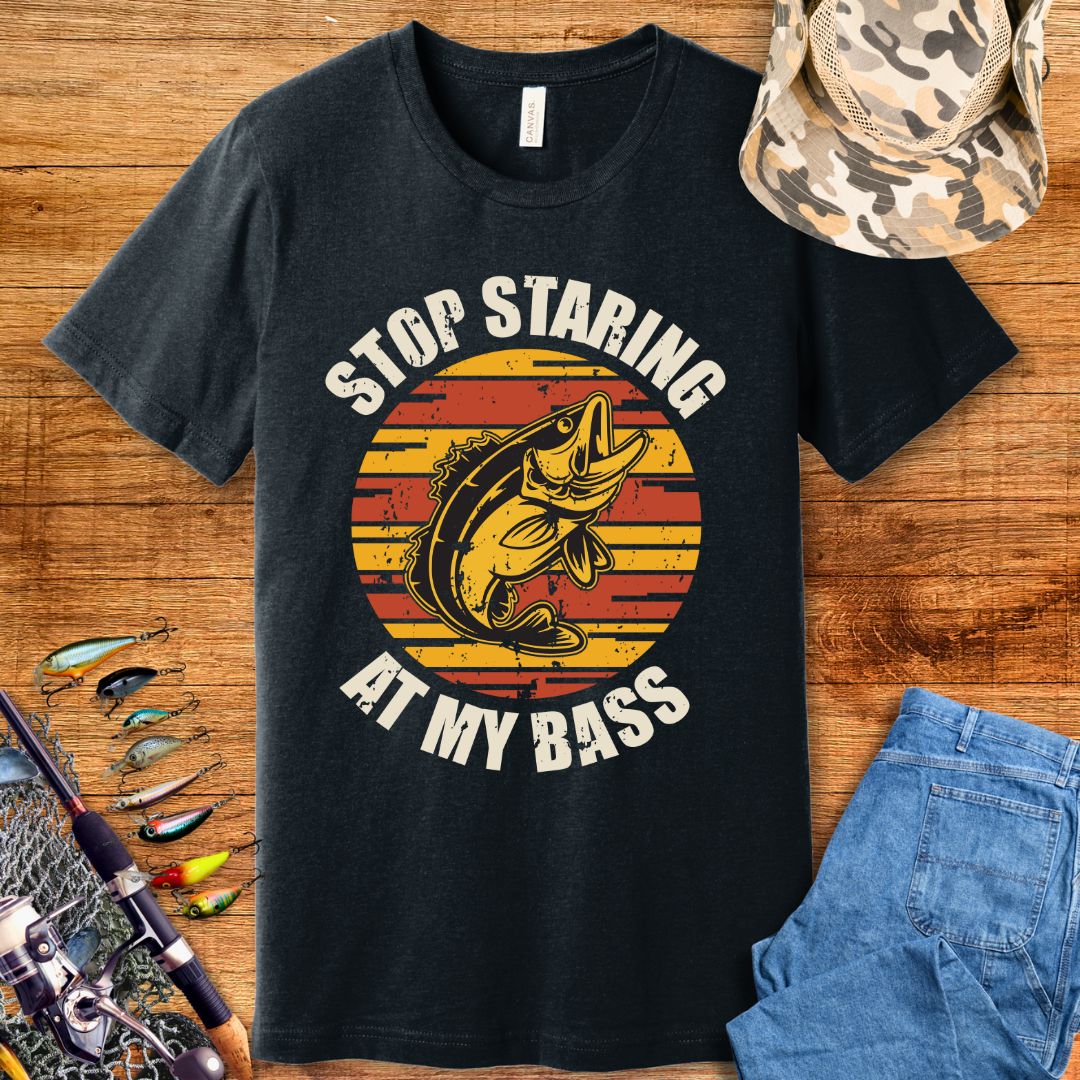 Stop Staring At My Bass T-Shirt