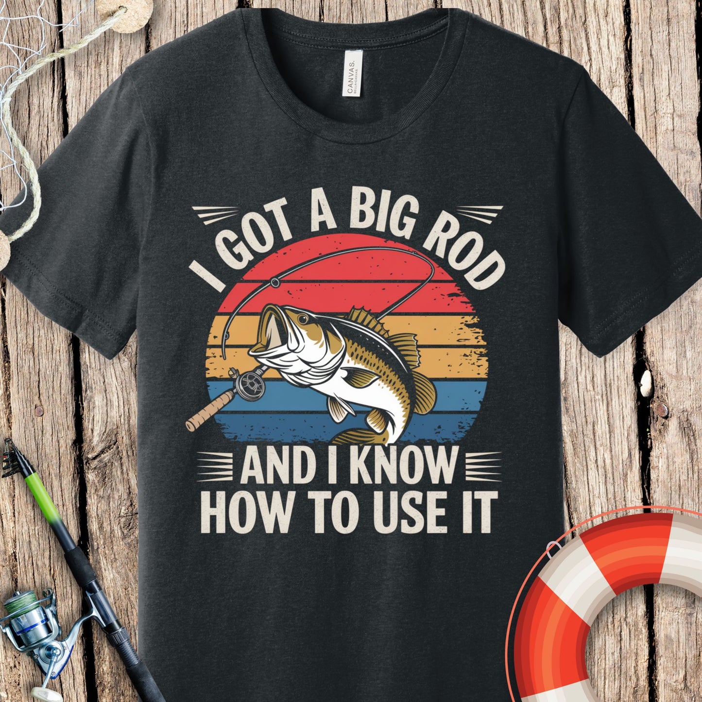 I Got A Big Rod Fishing T-Shirt