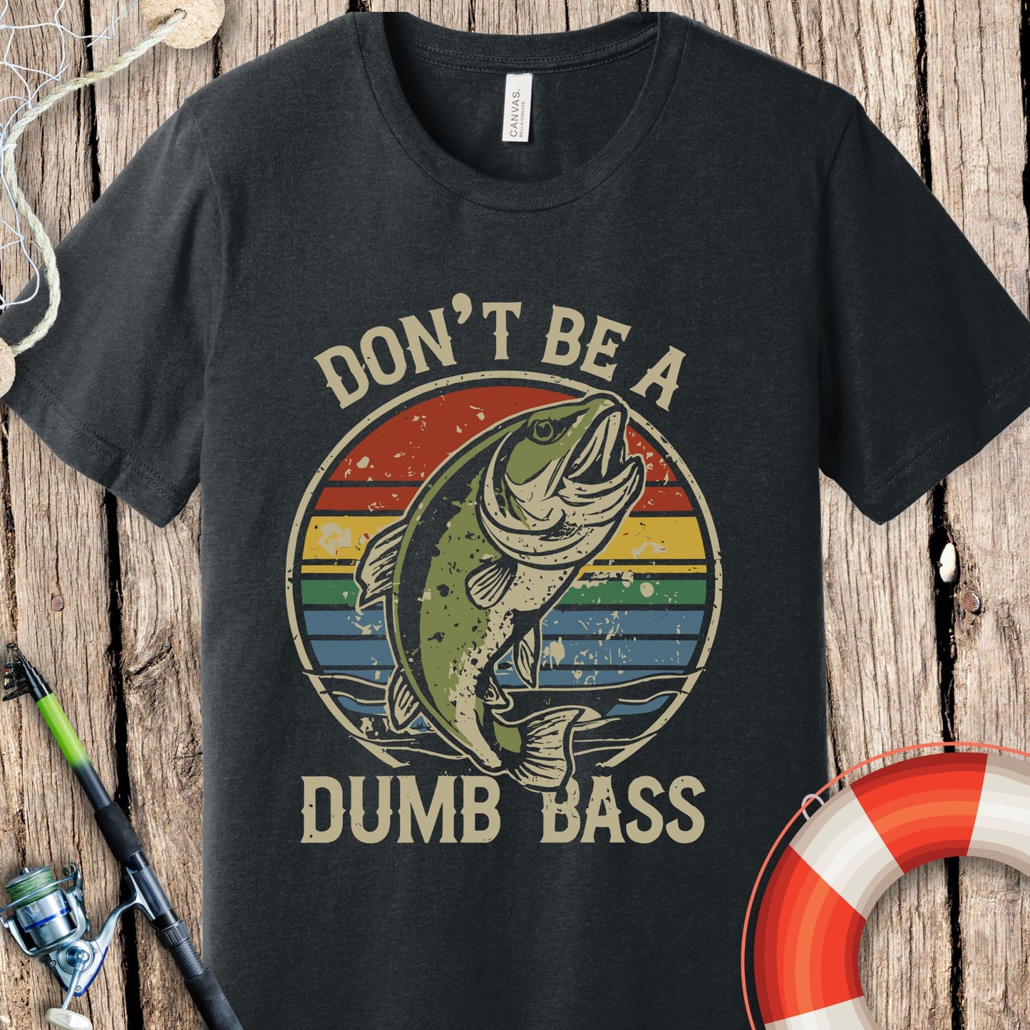 Don't Be A Dumb Bass T Shirt