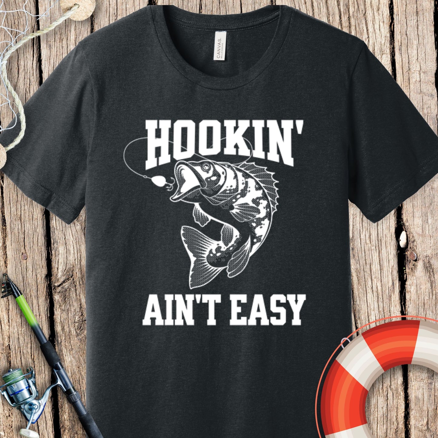 Hooking Ain't Easy T-Shirt