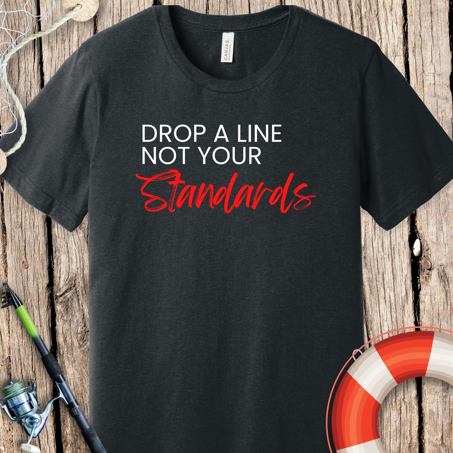 Drop A Line Fishing T-Shirt