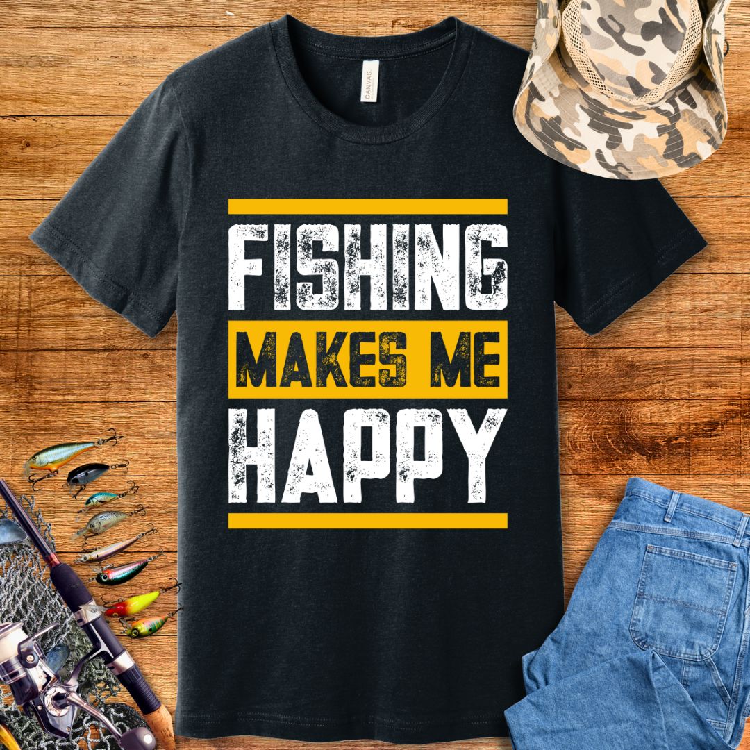 Fishing Makes Me Happy T-Shirt