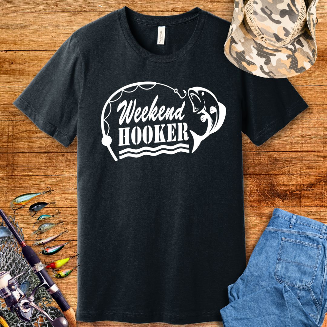 Weekend Hooker T-Shirt