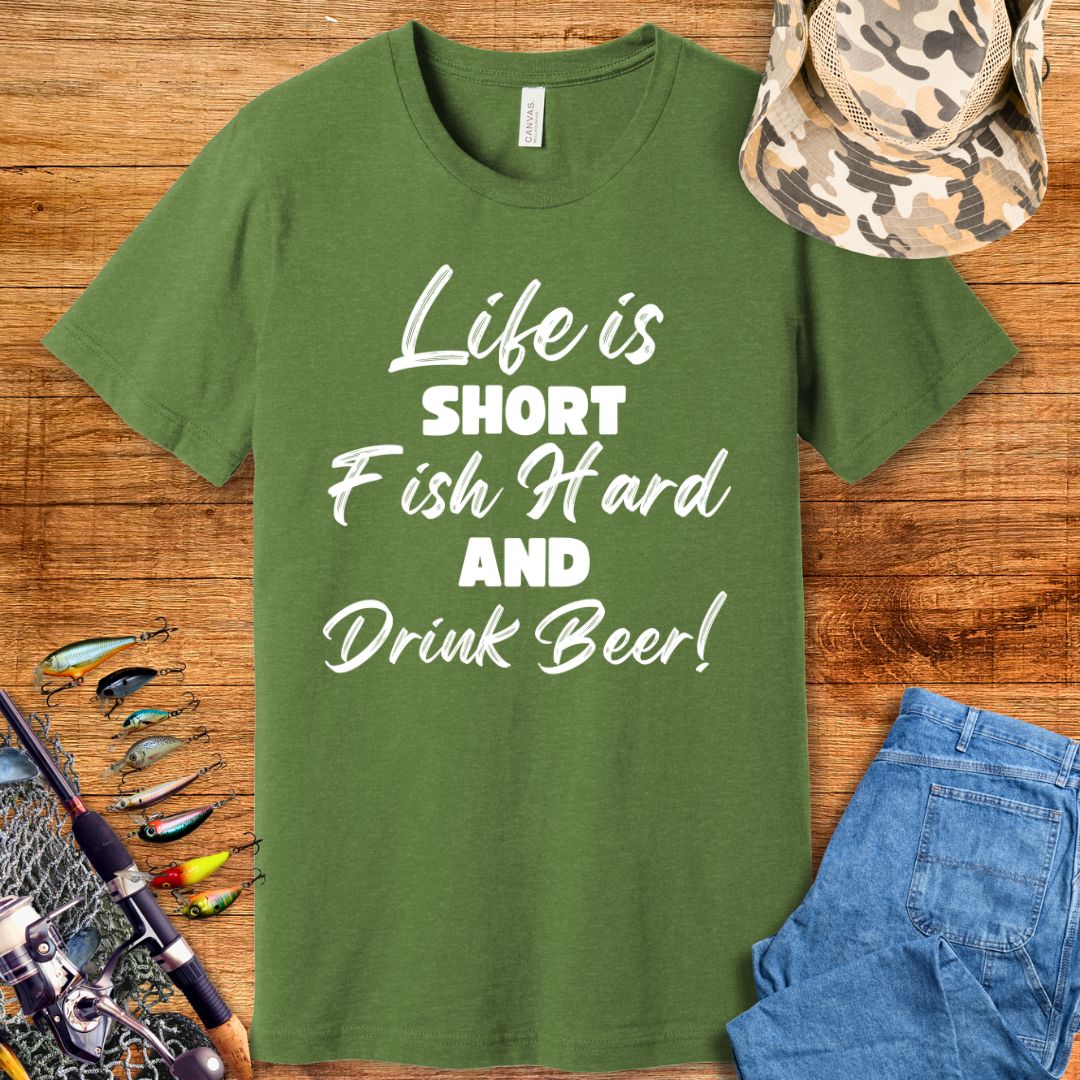 Life Is Short Fish Hard T-Shirt